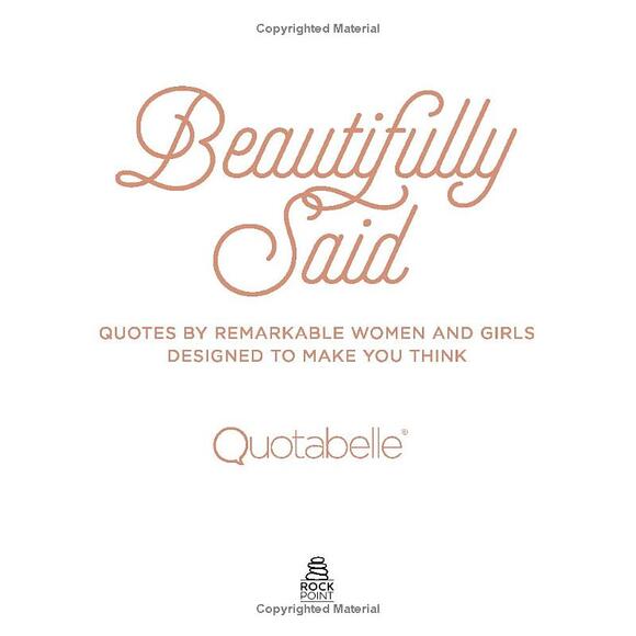 Beautifully Said: Quotes by Remarkable Women & Girls - Picture 6 of 14